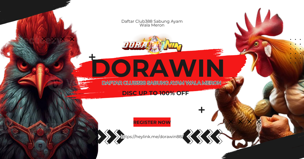 Club388 Login Sabung Ayam Online Terpercaya via Dorawin