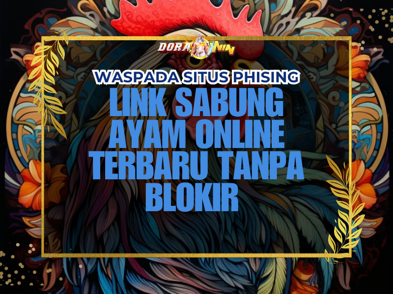 Link Sabung Ayam Online Terbaru Tanpa Blokir